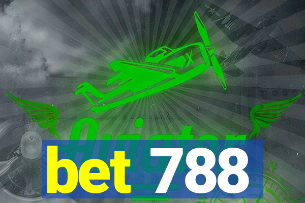 bet 788